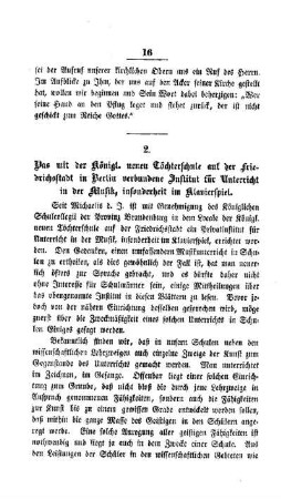 Das mit der Königl. neuen Töchterschule auf der Friedrichsstadt in Berlin verbundene Institut für Unterricht in der Musik, insonderheit im Klavierspiel