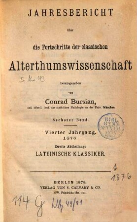 Jahresbericht über die Fortschritte der klassischen Altertumswissenschaft, 6 = Jg. 4. 1876