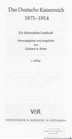 Das Deutsche Kaiserreich 1871 - 1914 : ein historisches Lesebuch