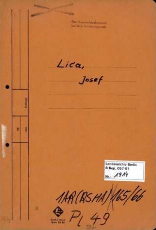 Personenheft Josef Lica (*14.03.1879, +19.02.1957), Kriminalobersekretär