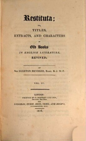 Restituta : or Titles, Extracts, and Characters of Old Books in English Literature, revived, 4