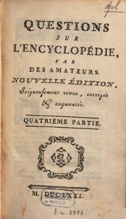 Questions Sur L'Encyclopédie. 4