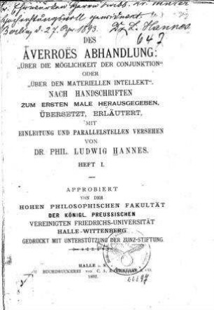 Des Averroës Abhandlung 'Über die Möglichkeit der Conjunktion' oder: 'Über den materiellen Intellekt' / nach Handschriften zum ersten Male hrsg., übers., erl., mit Einl. und Parallelstellen versehen von Ludwig Hannes