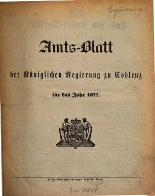 Amtsblatt der Preußischen Regierung zu Koblenz : für das Jahr .... 1877