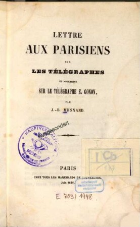 Lettre aux parisiens sur les télégraphes et notamment sur le télégraphe E. Gonon
