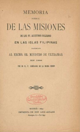 Memoria acerca de las misiones de los PP. Agustinos Calzados en las Islas Filipinas