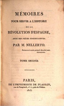 Mémoires pour servir a l'histoire de la révolution d'Espagne : avec des pièces justificatives. 2