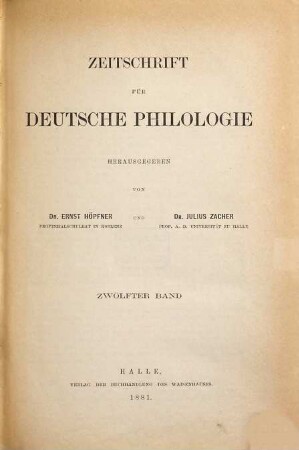Zeitschrift für deutsche Philologie : ZfdPh. 12. 1881