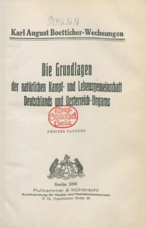 Die Grundlagen der natürlichen Kampf- und Lebensgemeinschaft Deutschlands und Oesterreich-Ungarns