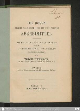 Die Dosen unserer officinellen und neu eingeführten Arzneimittel : als Leitfaden für den Unterricht sowie zur Erleichterung der Einübung zusammengestellt
