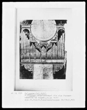 Orgelentwurf für die Fuggerkapelle in Augsburg