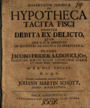 Dissertatio Juridica De Hypotheca Tacita Fisci Propter Debita Ex Delicto