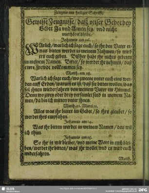 Gewisse Zeugnisse, daß unser Gebet bey Gott Ja und Amen sey, und nicht unerhöret bleibt