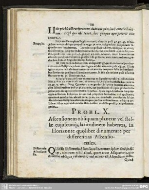 PROBL. X. Ascensionem obliquam planetae vel stellae cujuscunq; latitudinem habentis, in Horizonte quolibet dinumarare per differentias Ascensionales.