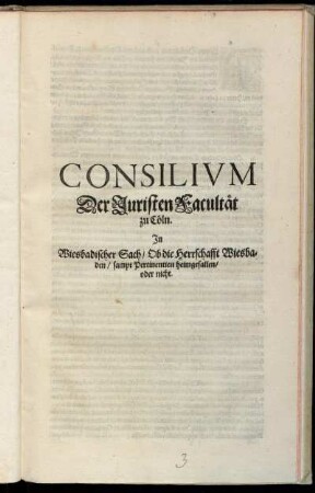 Consilium der Juristen Facultät zu Cöln.