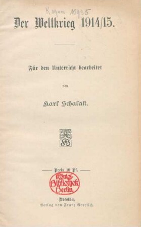 Der Weltkrieg 1914/15 : für den Unterricht bearbeitet
