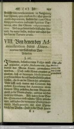 VIII. Von denen bey der Administration der Diureticorum vorfallenden Vor-Urtheilen