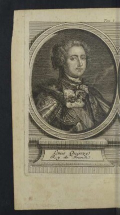 Louis Quinze, Roy de France.