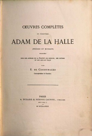 Oeuvres complètes du Trouvère Adam de La Halle : (poésies et musique)