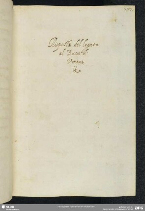[Faszikel 4:] Risposta del legato al duca dʼUmena