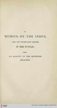 Memoir on the Indus and its Tributary Rivers in the Punjab, ...
