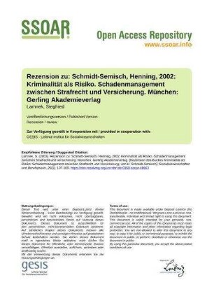 Rezension zu: Schmidt-Semisch, Henning, 2002: Kriminalität als Risiko. Schadenmanagement zwischen Strafrecht und Versicherung. München: Gerling Akademieverlag