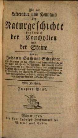 Für die Litteratur und Kenntniß der Naturgeschichte, sonderlich der Conchylien und der Steine. 2. 1782