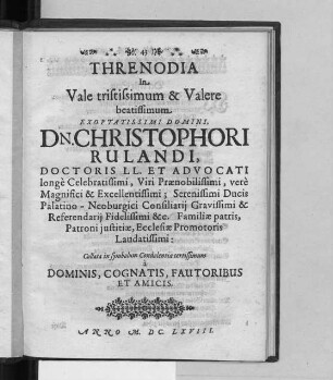Threnodia In Vale tristissimum ... Dn. Christophori Rulandi ...