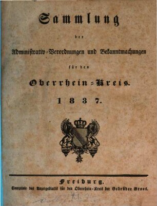 Sammlung der Administrativ-Verordnungen und Bekanntmachungen für den Oberrhein-Kreis, 1837,1/32