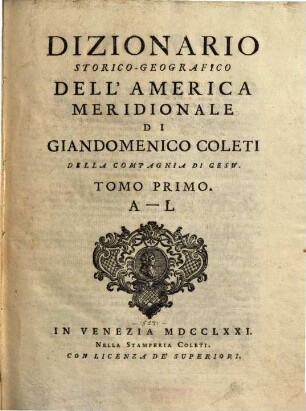 Dizionario Storico-Geographico Dell'America Meridionale, 1. A - L
