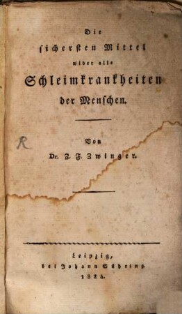 Die sichersten Mittel wider alle Schleimkrankheiten der Menschen