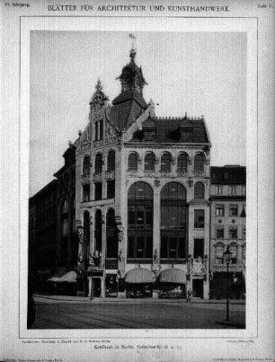Tafel 71: Kaufhaus in Berlin, Spittelmarkt 16 u. 17. 1.