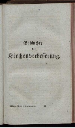 Geschichte der Kirchenverbesserung.
