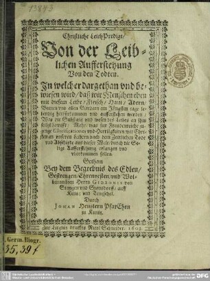 Christliche Leich-Predigt von der leiblichen Aufferstehung der Todten ... bey dem Begrebnis Gid. v. Stangen und Stonsdorff ...