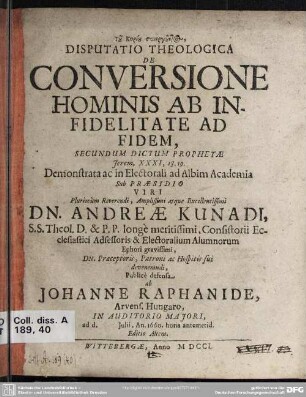 Disputatio Theologica De Conversione Hominis Ab Infidelitate Ad Fidem, : Secundum Dictum Prophetae Jerem. XXXI, 18.19.