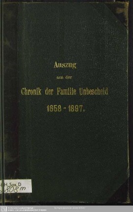 Auszug aus der Chronik der Familie Unbescheid : 1658-1897