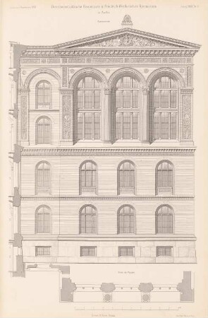 Dorotheenstädtische Realschule und Friedrich-Werdersches Gymnasium, Berlin: Gymnasium: Fassadenansicht, Schnitt (aus: Atlas zur Zeitschrift für Bauwesen, hrsg. v. G. Erbkam, Jg. 28, 1878)