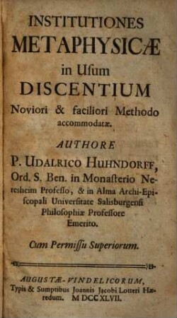 Institutiones metaphysicae in usum discentium, noviori & faciliori methodo accommodatae