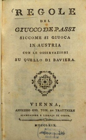 Regole del giuoco de passi siccome si giuoca in Austria con le osservazioni su quello di Baviera