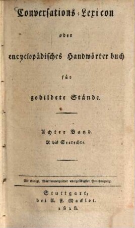 Conversations-Lexicon oder Encyclopädisches Handwörterbuch für gebildete Stände, 8. R bis Seerechte