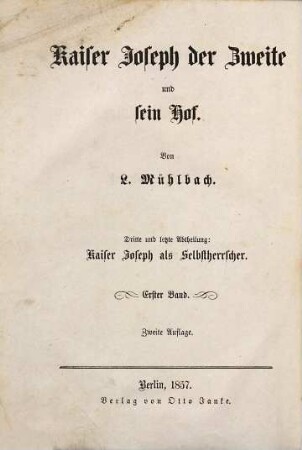 Kaiser Joseph der Zweite und sein Hof : historischer Roman in 3 Abteilungen, 3. Kaiser Joseph als Selbstherrscher