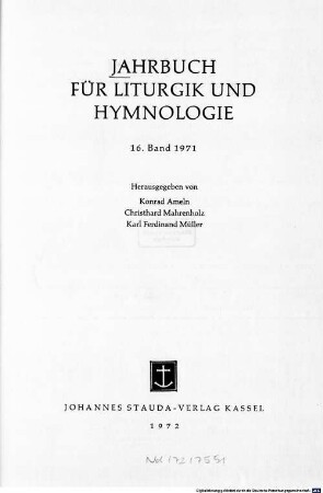 Jahrbuch für Liturgik und Hymnologie. 16, 16. 1971. - 1972