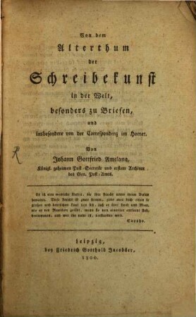 Von dem Alterthum der Schreibekunst in der Welt, besonders zu Briefen, und insbesondere von der Correspondenz im Homer