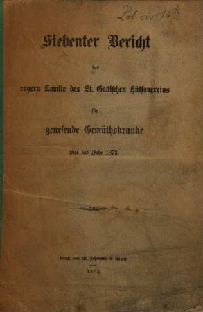 Bericht des engern Komite des St. Gallischen Hülfsvereins für Genesende Gemüthskranke. 1873(1874)