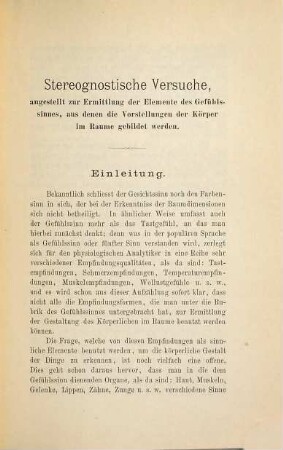Stereognostische Versuche, angestellt zur Ermittlung der Elemente des Gefühlssinnes, aus denen die Vorstellungen der Körper im Raume gebildet werden