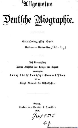 Allgemeine deutsche Biographie. 41, Walram - Werdmüller