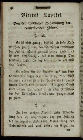 Viertes Kapitel. Von der schädlichen Behandlung des remittirenden Fiebers.