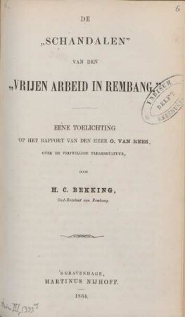 De "schandalen" van den "vrijen arbeid in Rembang" : eene toelichting op het rapport van den Heer O. van Rees, over de vrijwillige tabakskultuur