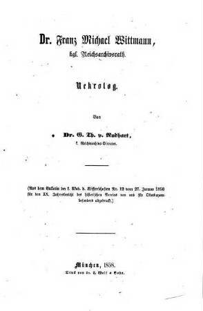 Dr. Franz Michael Wittmann, kgl. Reichsarchivsrath, Nekrolog