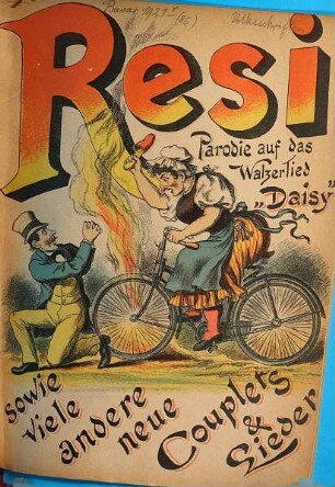 Resi : Parodie auf das Walzerlied "Daisy" ; sowie viele andere neue Couplets & Lieder
